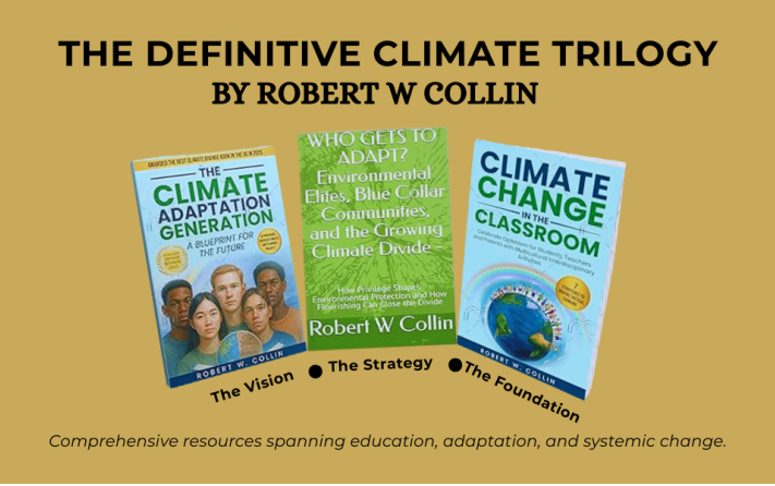 Books by Robert W Collin on climate adaptation and education displayed together