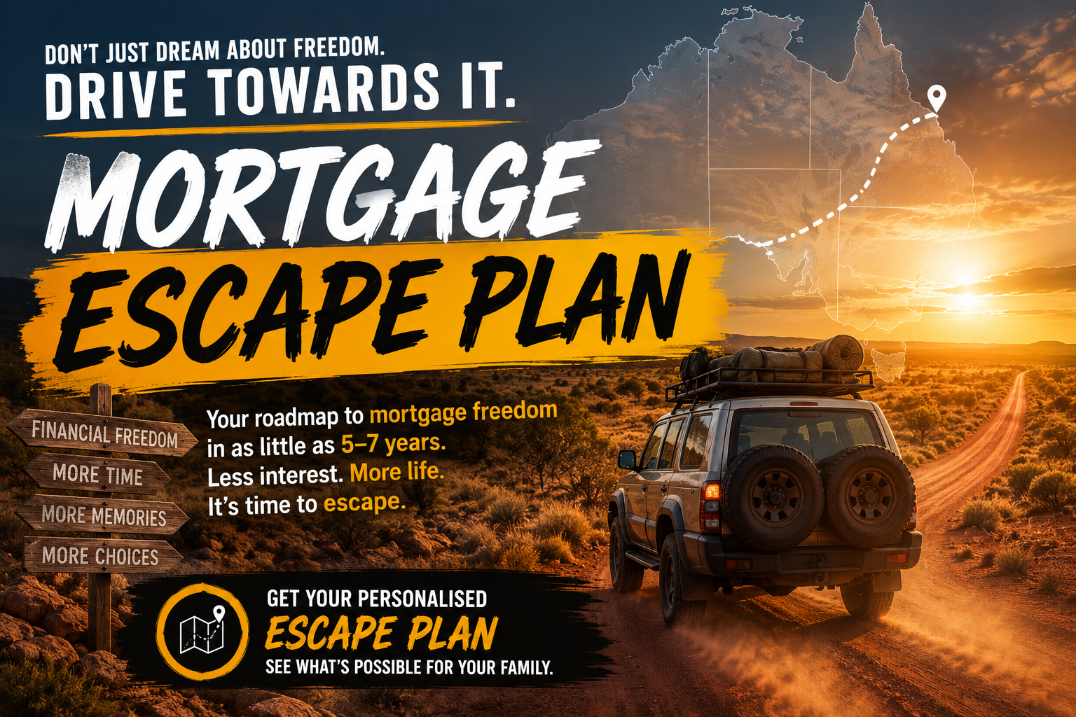 A vehicle driving on a dirt road with a mortgage escape plan advertisement.