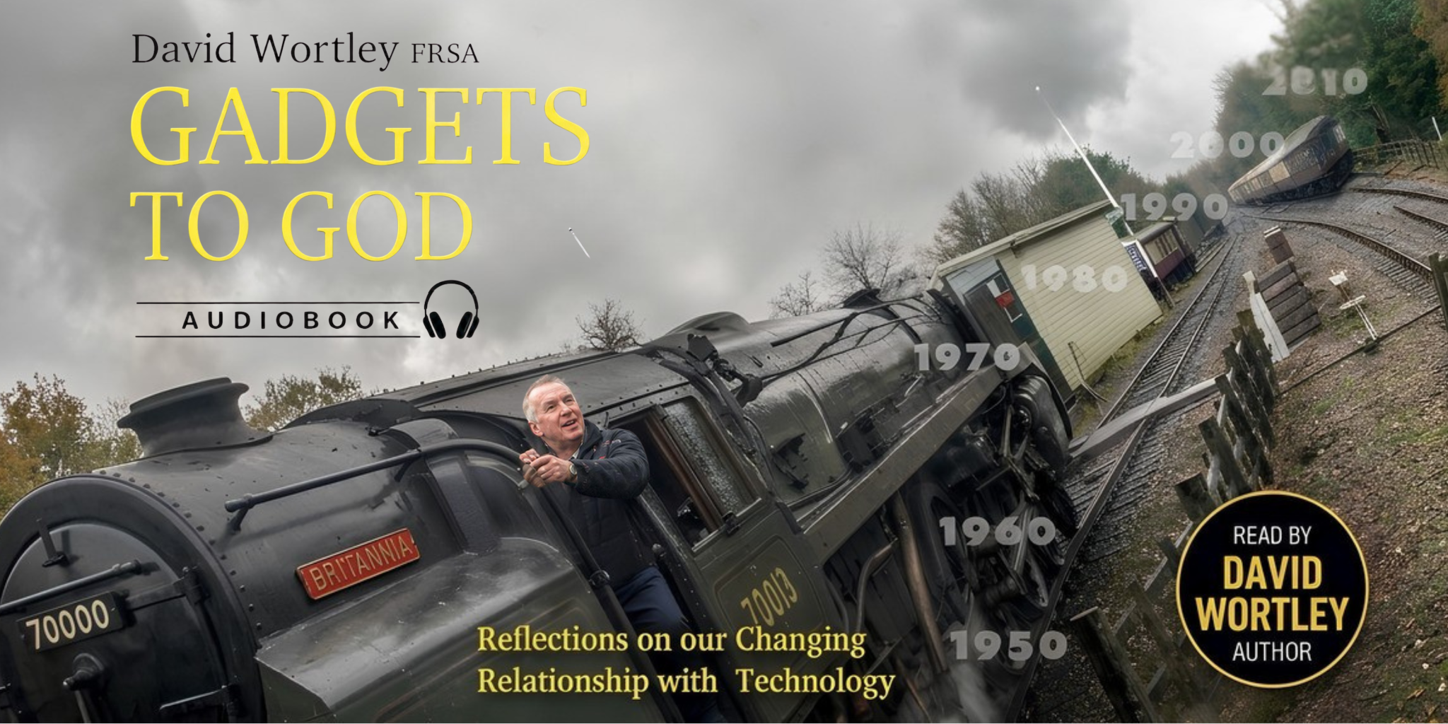 Man interacting with a vintage steam train, promoting an audiobook about technology's evolution