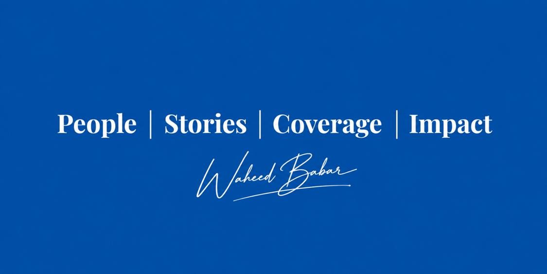 Text graphic featuring "People Stories Coverage Impact" and the name Waheed Babbar.