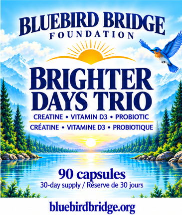Product label for Brighter Days Trio by Bluebird Bridge Foundation featuring natural scenery and ingredients