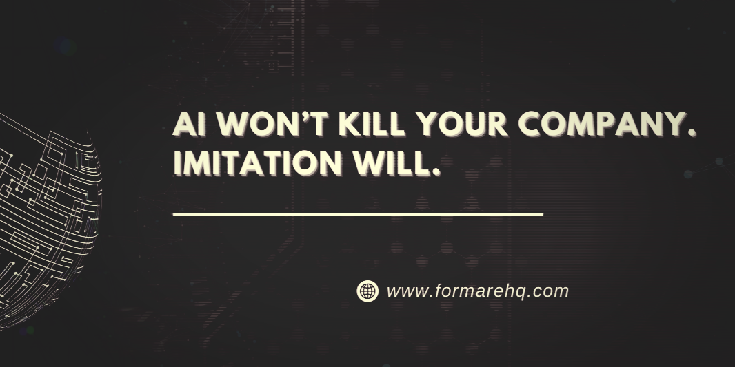 AI won't harm your company; imitation will. The message emphasizes authenticity and proof-driven innovation for scaling businesses.