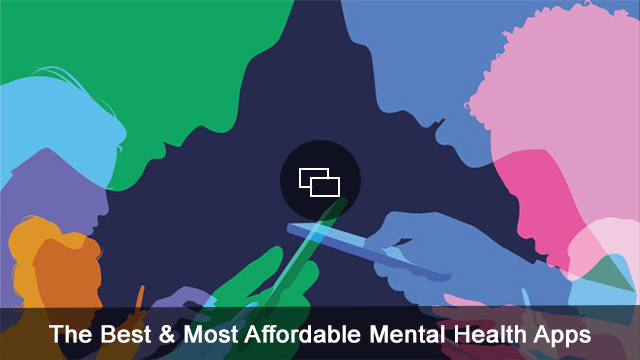 the-best-most-affordable-mental-health-apps-embed--2336c51b.jpg